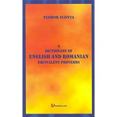 A Dictionary of English and Romanian: Equivalent Proverbs