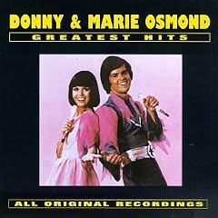 Donny and Marie Osmond Greatest Hits by Donny Osmond and Donny & Marie Osmond