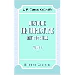 Histoire de Christine, reine de Su?de, avec un pr?cis historique de la Su?de: Tome 1 book cover