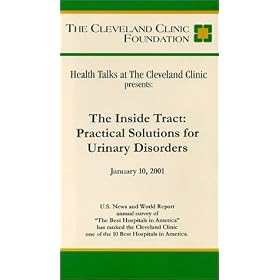 Health Talks at The Cleveland Clinic Presents - The Inside Tract: Practical Solutions for Urinary Disorders [VHS]