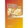 Handbook of Paediatric Intensive Care