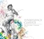 Renaissance: The Classics
