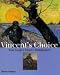 Books : Vincent's Choice: Van Gogh's Musee Imaginaire