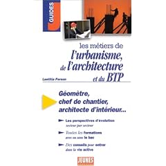 Les m�tiers de l'urbanisme, de l'architecture et du BTP