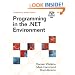 Programming in the .Net Environment (Microsoft.NET Development)