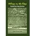 Village on the Edge: Changing Times in Papua New Guinea