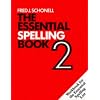 The Essential Spelling Book 2 - Workbook: Bk. 2 (English skills & practice)
