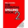 The Essential Spelling Book - 2: Bk. 2 (English skills & practice)