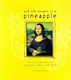 And the Answer Is a Pineapple: The King of Fruit in Folklore, Fabric and Food