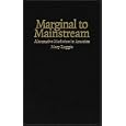 Marginal to Mainstream: Alternative Medicine in America by Mary Ruggie