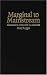 Marginal to Mainstream: Alternative Medicine in America