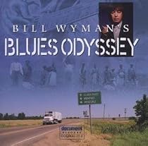 Bill Wyman's Blues Odyssey