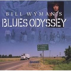 Bill Wyman's Blues Odyssey Vol.1: Compiled By Bill Wyman