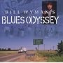 Bill Wyman's Blues Odyssey Vol.1: Compiled By Bill Wyman