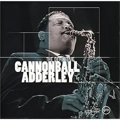 Definitive Cannonball Adderley