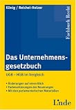 Das Unternehmensgesetzbuch (f - &Ouml;sterreich) - UGB - HGB im Vergleich. - Wolfgang K&ouml;nig, Claudia Reichel-Holzer, Claudia Reichel- Holzer