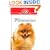The Pomeranian (Owner's Guide to a Happy, Healthy Pet)