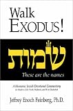 Walk Exodus: A Messianic Jewish Devotional Commentary