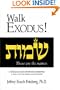 Walk Exodus! A Messianic Jewish Devotional Commentary