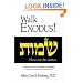 Walk Exodus! A Messianic Jewish Devotional Commentary