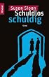 Schuldlos schuldig