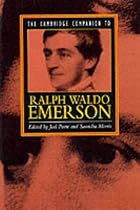 The Cambridge Companion to Ralph Waldo Emerson (Cambridge Companions to Literature)