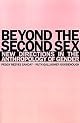 Beyond the Second Sex: New Directions in the Anthropology of Gender