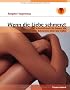 Wenn die Liebe schmerzt: Ein Selbsthilfebuch f�r Frauen, die unter Schmerzen beim Sex leiden
