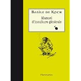 Manuel d'inculture g�n�ralepar Basile de Koch
