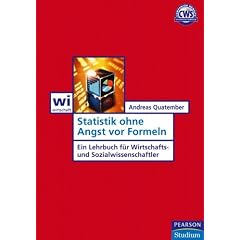 Statistik ohne Angst vor Formeln . Ein Lehrbuch für Wirtschafts- und Sozialwissenschaftler (Taschenbuch)