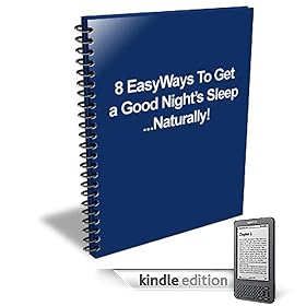 8 Easy Ways To Get a Good Night's Sleep... Naturally