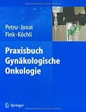 Praxisbuch Gyn�kologische Onkologie