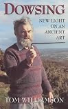 Dowsing: New Light on an Ancient Art
