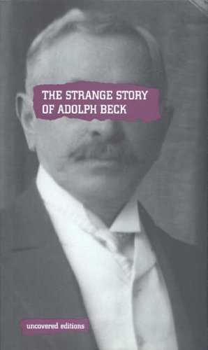The Strange Story of Adolph Beck (Uncovered Editions)