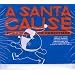 A Santa Cause - It's a Punk Rock Christmas