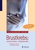 Brustkrebs: schnell verstehen - richtig behandeln. by Trias