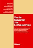 Von der Subvention zum Leistungsvertrag