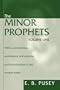The Minor Prophets: With a Commentary, Explanatory and Practical, and Introductions to the Several Books