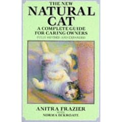 The New Natural Cat: A Guide for Caring Owners