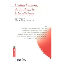 L'attachement, de la th�orie � la clinique