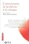 L'attachement, de la th�orie � la clinique