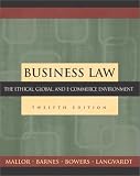 Business Law: The Ethical, Global, and E-Commerce Environment