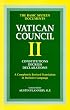 Vatican Council II: Constitutions, Decrees, Declarations (Vatican Council II) (Vatican Council II) (Vatican Council II)