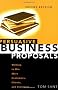 Persuasive Business Proposals: Writing to Win More Customers, Clients and Contracts
