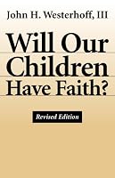 Will Our Children Have Faith?