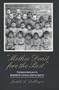 "Mother Donit Fore the Best": Correspondence of a Nineteenth-Century Orphan Asylum