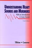 Understanding Heart Sounds and Murmurs With an Introduction to Lung Sounds (Book with Audio Cassette Package)