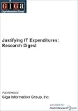 Justifying IT Expenditures: Research Digest