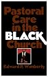Pastoral Care in the Black Church