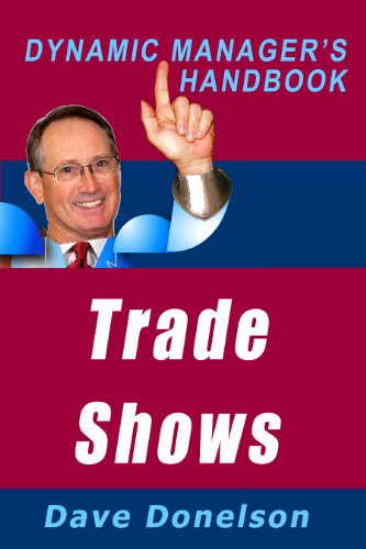  ... Handbook On How To Maximize Your Expo Investment (The Dynamic Managers